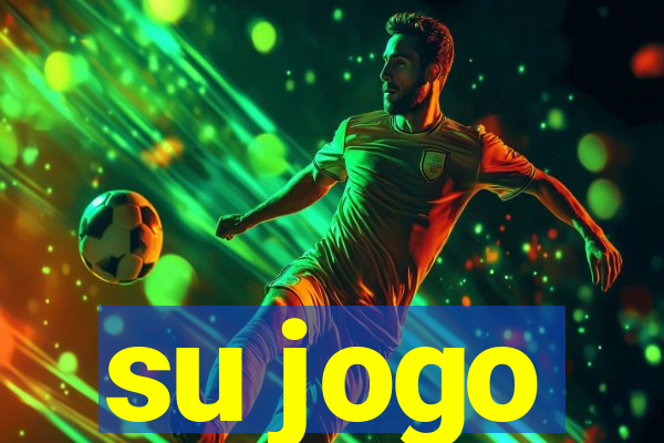 su jogo